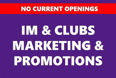 Student Coordinator of Marketing/Promotions for Intramural & Club Sports