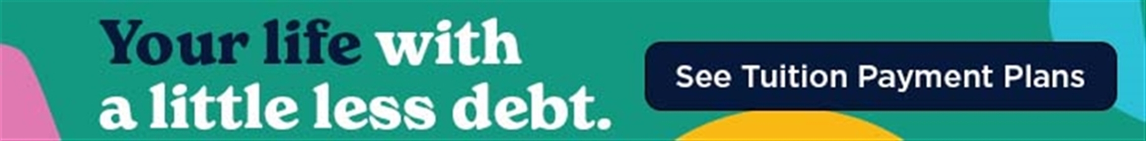 Your Life WIth A Little Less Debt - See Tuition Payment Plans