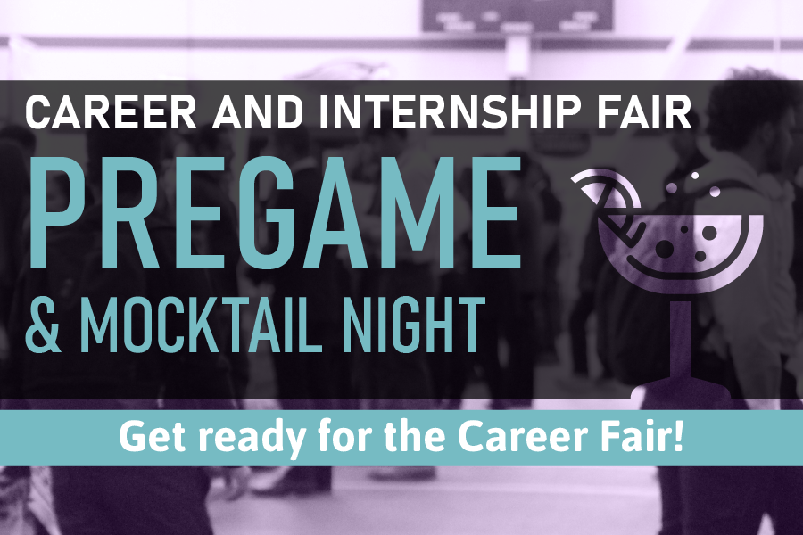 Career Fair Pregame & Mocktail Night