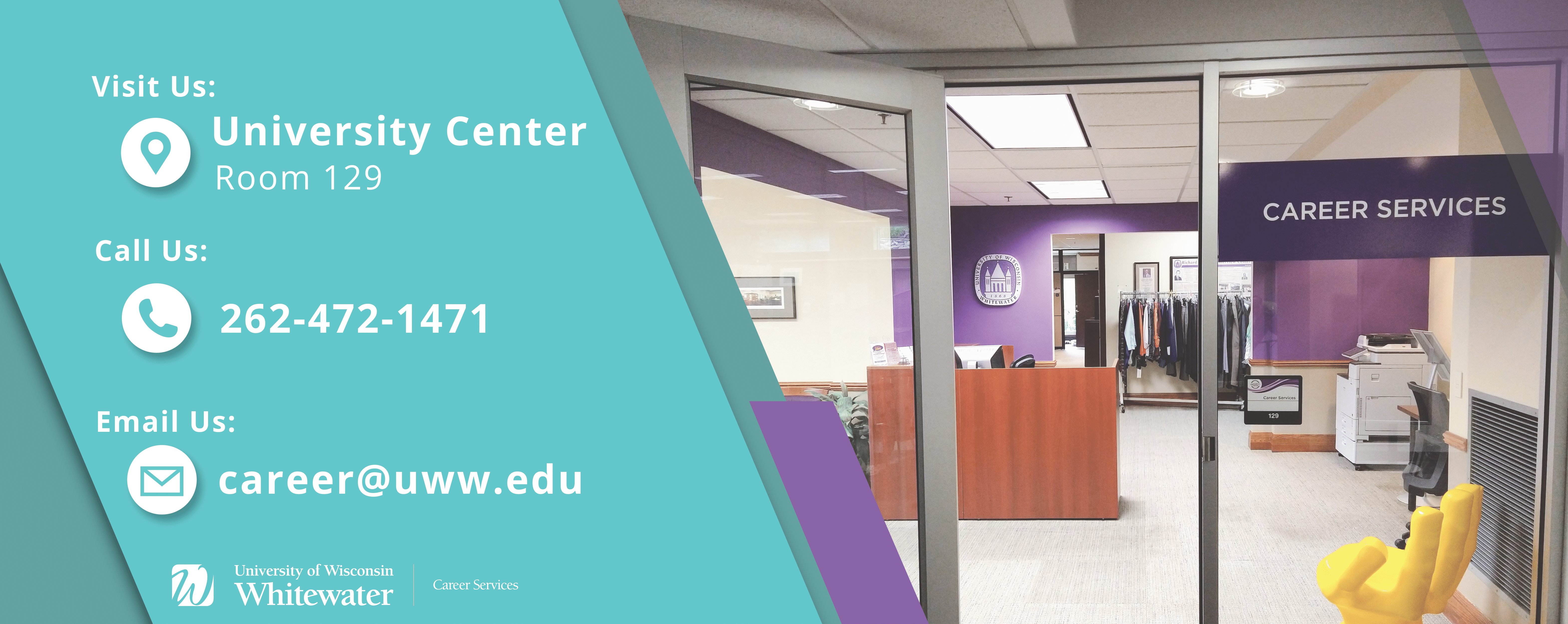 Career Services UC 129 262-472-1471   career@uww.edu