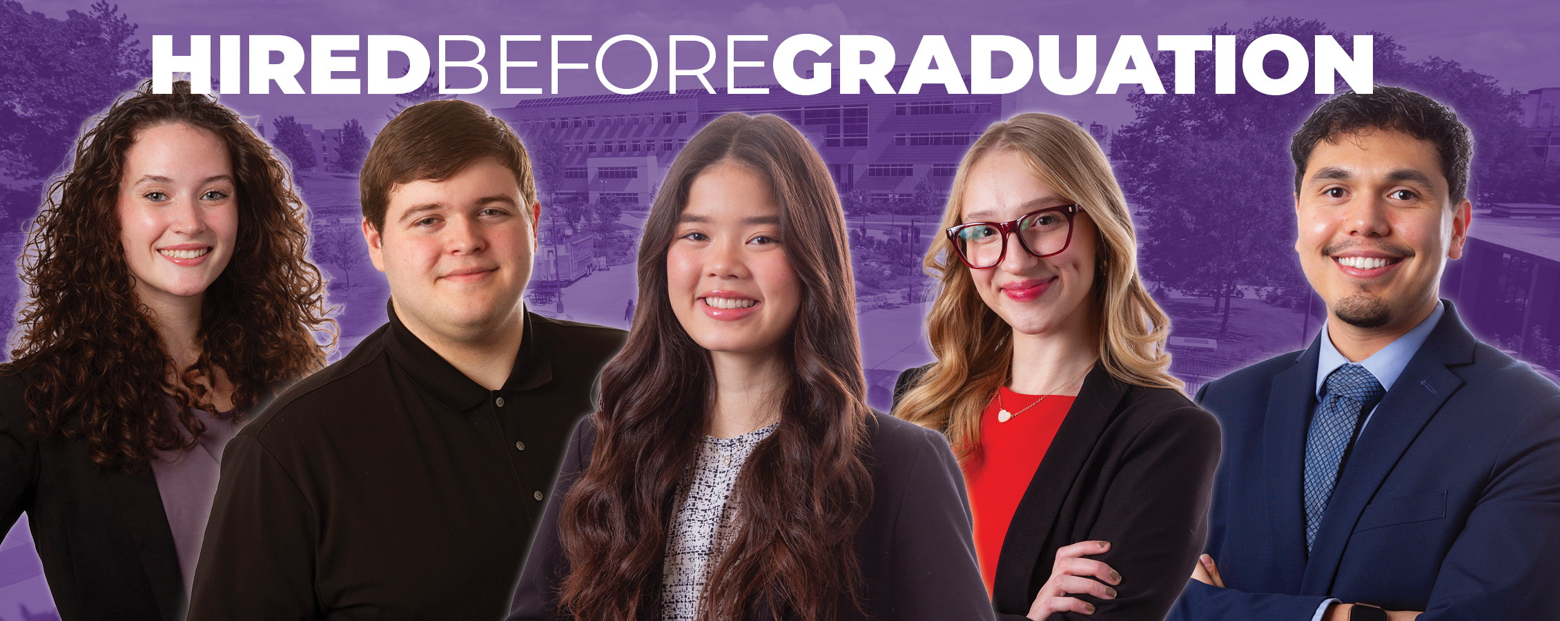 Portraits of five people with a banner that says Hired Before Graduation.