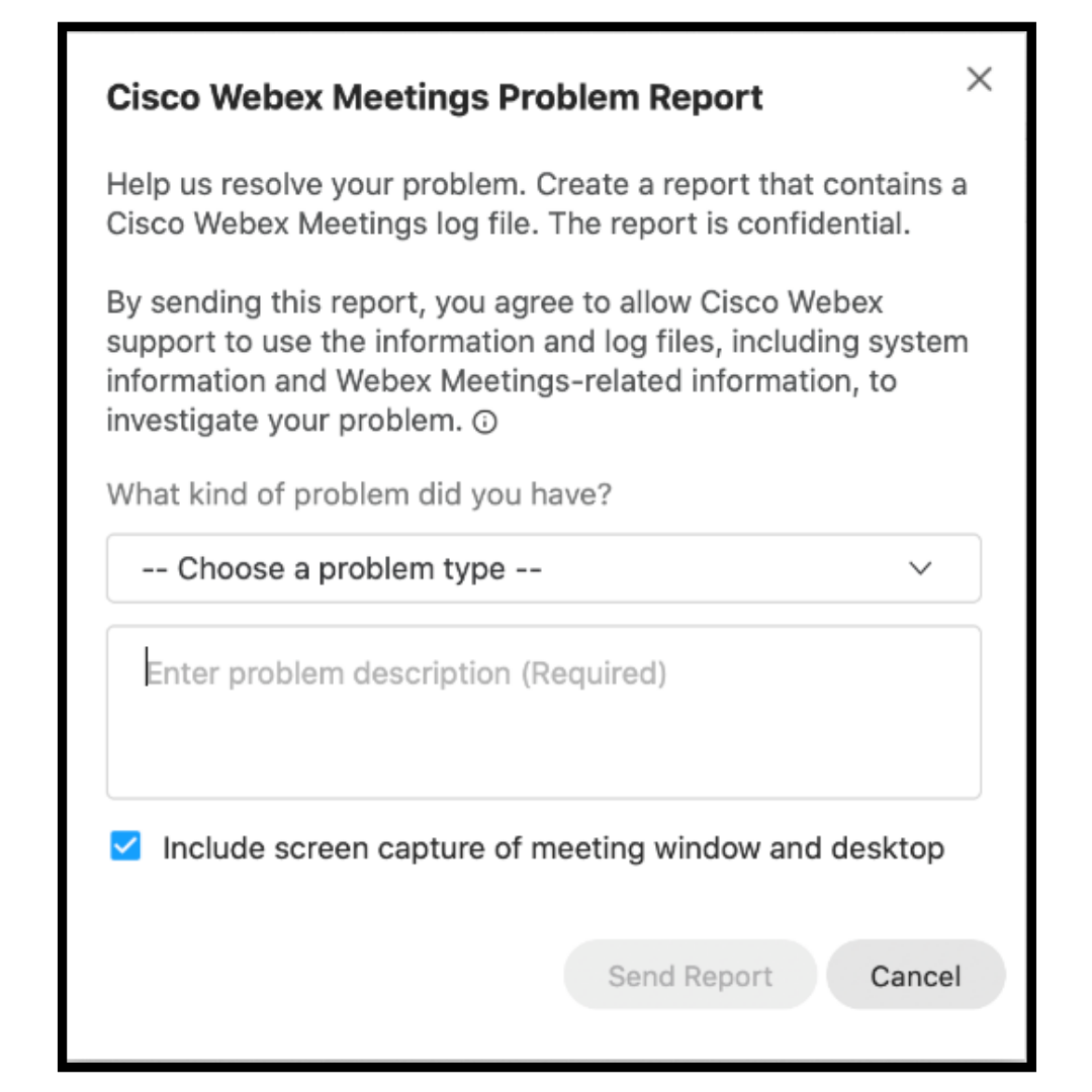 Webex problem report screen